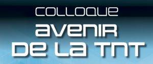 Colloque sur l’avenir de la TNT